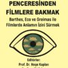 ANLAMIN PENCERESİNDEN FİLMLERE BAKMAK