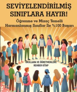 Seviyelendirilmiş Sınıflara Hayır!