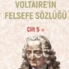 Voltaire’nin Felsefe Sözlüğü Cilt 5