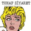 Tuhaf Ziyaret