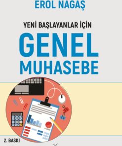 YENİ BAŞLAYANLAR İÇİN GENEL MUHASEBE