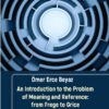 An Introduction to the Problem of Meaning and Reference: from Frege to Grice