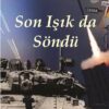 SON IŞIK DA SÖNDÜ