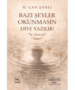BAZI ŞEYLER OKUNMASIN DİYE YAZILIR!