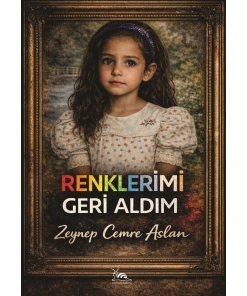 RENKLERİMİ   GERİ ALDIM