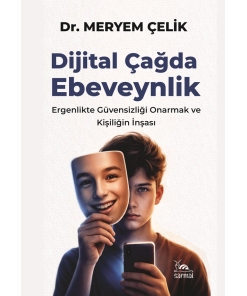 DİJİTAL ÇAĞDA EBEVEYNLİK