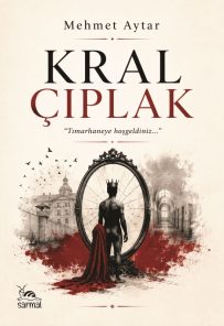 KRAL ÇIPLAK - “Tımarhaneye hoşgeldiniz...”